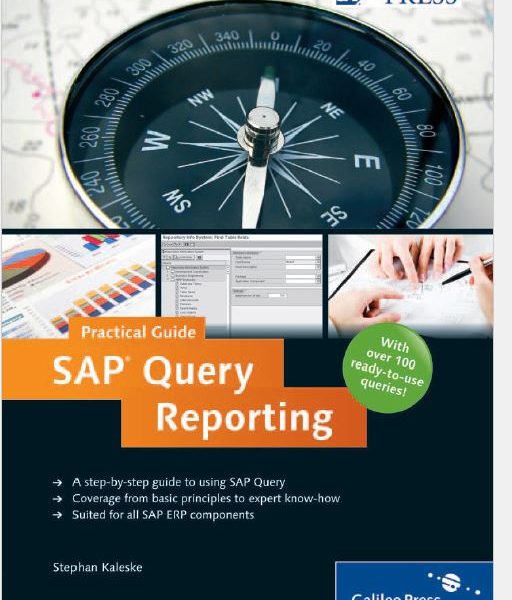 英文版SAP Press SAP Query Reporting Practical Guide 共393页 2010年编著 开源资料库